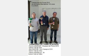 Patrick LANGRAND : Champion de l'Yonne 2016 de Jeu de Dames  100 cases ; DAMIER CLUB DE SENS