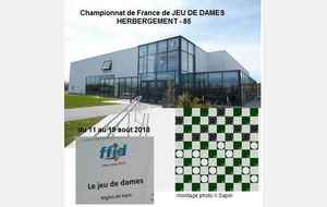 Championnat de France de Jeu de Dames des parties longues : 11 au 19 aout 2018 à Herbergement  85