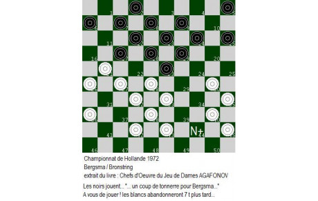 Exercice d'entraînement : les noirs jouent "un coup de tonnerre"... pour les blancs qui abandonneront un peu plus tard...