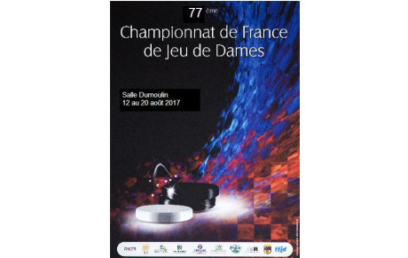 Jeu de Dames : 77e Championnat de France parties longues du 12 au 20 août 2017 à Riom 63