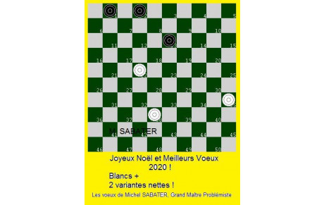 Jeu de Dames : B+ Les voeux de Michel SABATER, Grand Maître Problémiste 