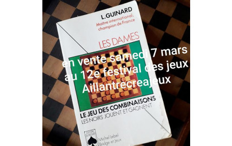 Vente de damiers et un livre Jeu de Dames au Festival des Jeux de Société Aillant-Récréa’Jeux les 7 et 8 mars 2020 Aillant sur Tholon 89